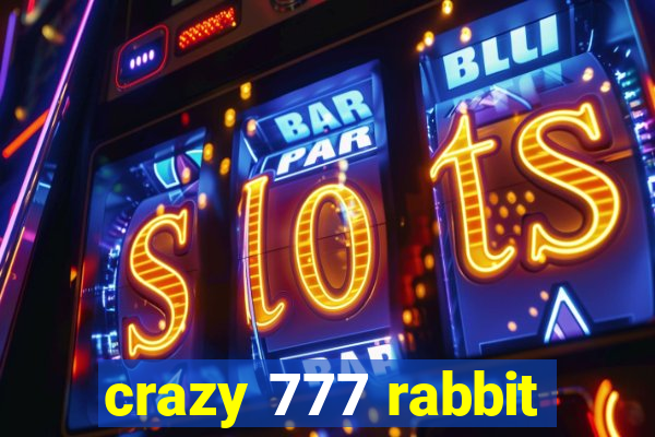 crazy 777 rabbit